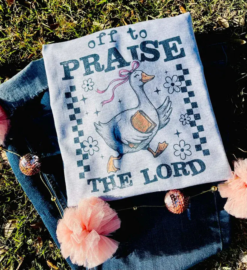 Off to Praise the Lord Goose T-Shirt