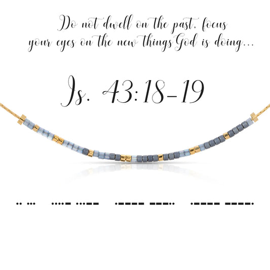 Dot & Dash Isaiah 43:18-19 Necklace