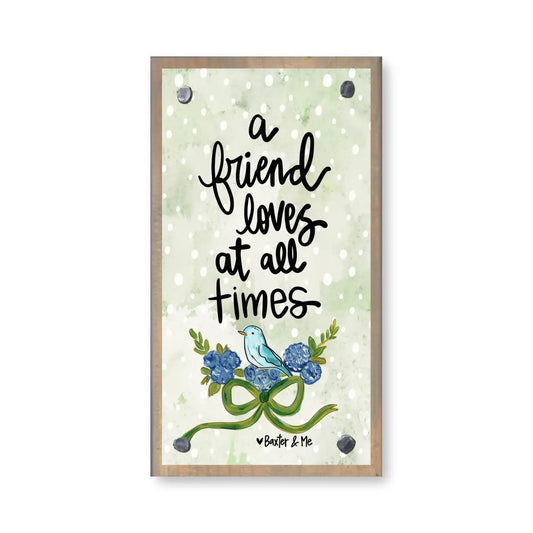 Baxter & Me Driftwood Happy Block - A Friend Loves At All Times