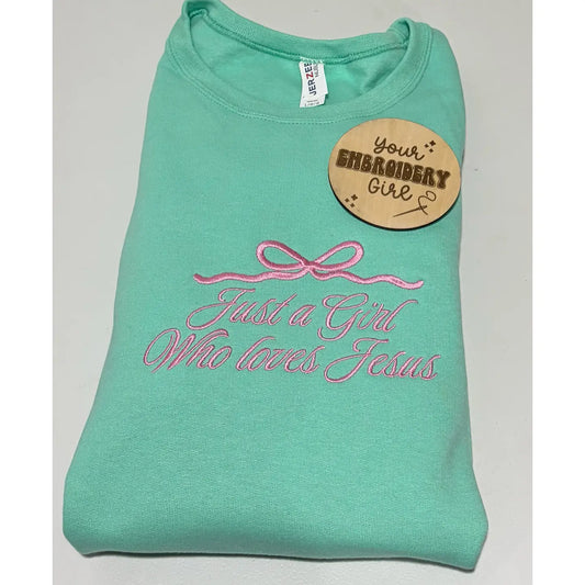 Just a Girl who Loves Jesus Embroidered Crewneck