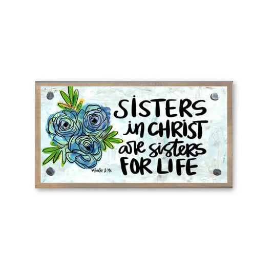 Baxter & Me Driftwood Happy Block - Sisters in Christ