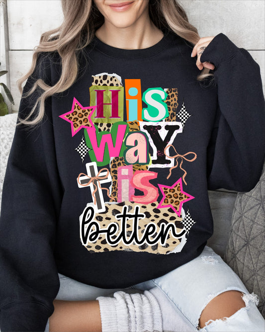 His Way is Better Crew (youth sizes also available)