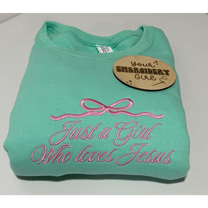Just a Girl who Loves Jesus Embroidered Crewneck