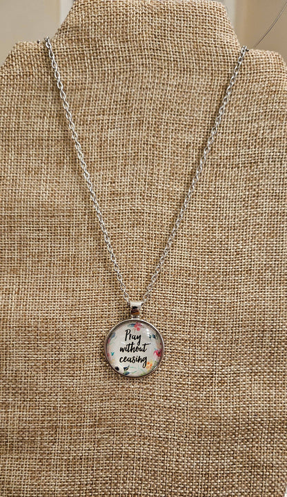 Pray Without Ceasing Necklace