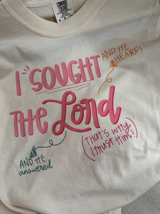 I Sought the Lord Graphic Tee - Comfort Colors