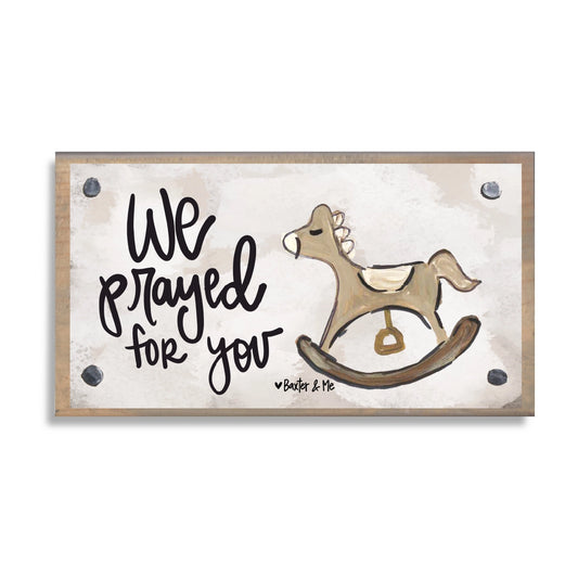 We Prayed For You Driftwood Happy Block