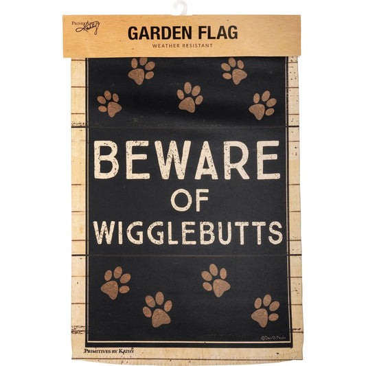 Beware of Wigglebutts Garden Flag