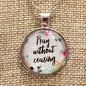 Pray Without Ceasing Necklace
