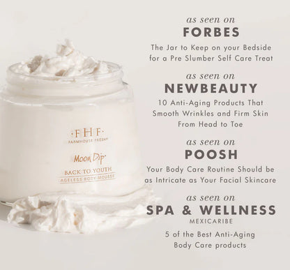 Farmhouse Fresh Moon Dip Ageless Body Mousse