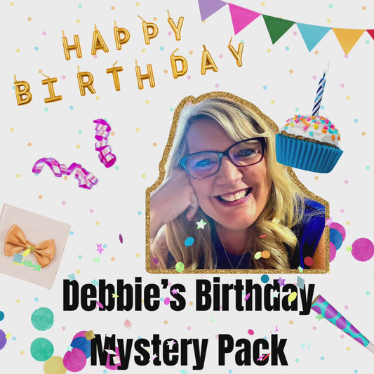 Debbie’s Birthday Mystery Pack - 4 items for $51