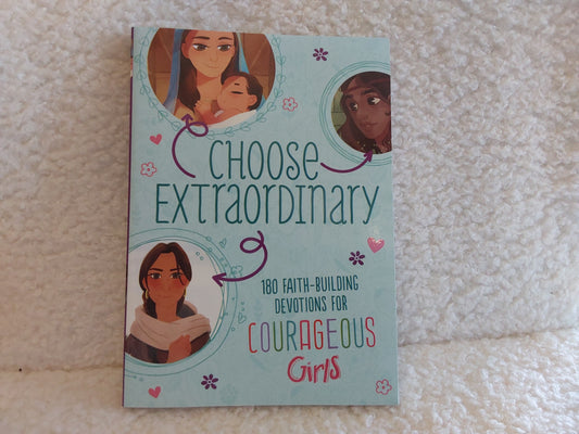 Choose Extraordinary Devotions for Girls